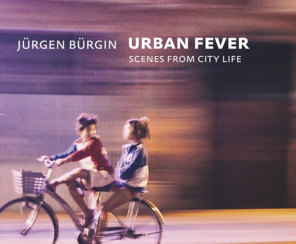 Jürgen Bürgin - URBAN FEVER 800px